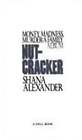 Nutcracker By Shana Alexander: Used