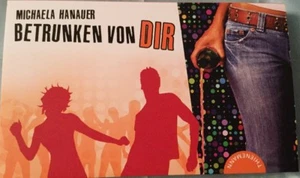 TB Michaela Hanauer - Betrunken von dir. Ich bin Ich (2012) Thienemann Neu!!! - Bild 1 von 2