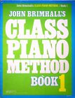 CLASS PIANO METHOD BOOK 1 JOHN BRIMHALL CHARLES HANSEN ~ SHEET MUSIC
