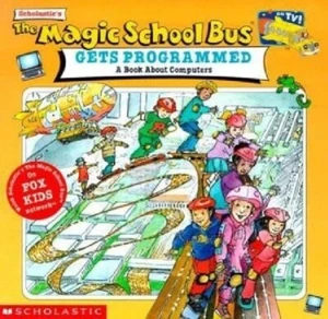The Magic School Bus Gets Programmed: A Book about Computers by White, Nancy - Bild 1 von 2