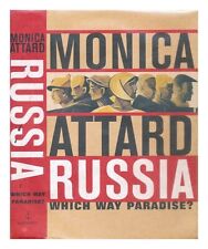 ATTARD, MONICA Russia : which way paradise? 1997 First Edition Hardcover