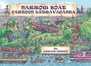 NARROWBOAT CARTOON EXTRAVAGANZA Armand Foster's Cartoon Extravaganza Books - Imagen 1 de 1