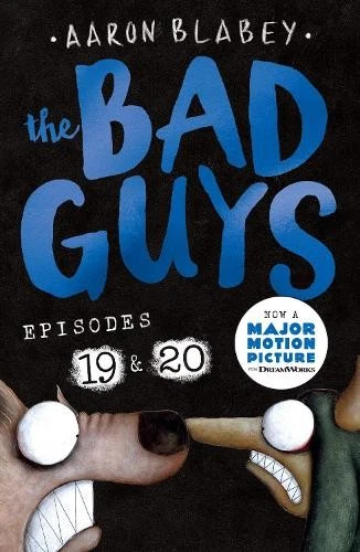 Aaron Blabey The Bad Guys: Episode 19 & 20 (Tascabile) Bad Guys