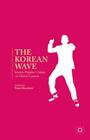 The Korean Wave Korean Popular Culture in Global Context 3225
