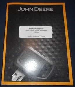 JOHN DEERE 40 SERIE TRAKTOR TECHNISCHER SERVICE WERK REPARATURHANDBUCH BUCH SM2013 - Bild 1 von 7