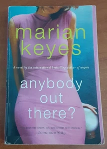 Anybody Out There by Marian Keyes PB 2006 first edition Comedy Fiction paperback - Picture 1 of 6