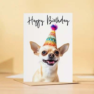 Chihuahua Dog Fun Birthday Card for Her Him Friend Mum Dad Sister Brother - Picture 1 of 10