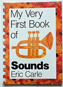 Eric Carle MY VERY FIRST BOOK OF SOUNDS 1986 1st Ed, slice book, rare - Imagen 1 de 2