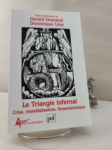 Le Triangle infernal: Crise, mondialisation, financiarisation, Gérard Duménil - Bild 1 von 6