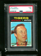 Ed Brinkman 1971 Topps #389 PSA 7 NEAR MINT! Detroit Tigers ALL-STAR Senators