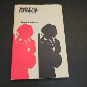 Soviet Ethics and Morality by Richard T. De George 1969 - Picture 1 of 8