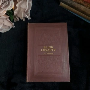  Blind Loyalty E.L. Hazeldel Good Illustrated Prize Book Gilt Spine Color Pl 190 - Imagen 1 de 12