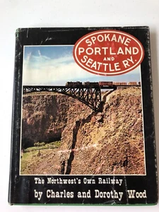 Spokane, Portland, and Seattle Railway - Charles and Dorothy Wood History - Picture 1 of 8