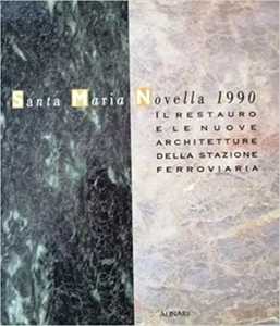 Catalogo della Mostr - Santa Maria Novella 1990. Il restauro e le nuove architet - Imagen 1 de 1