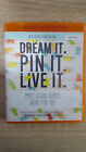 Dream It. Pin It. Live It: Lassen Sie Vision Boards für Sie arbeiten von Terri Savelle Foy