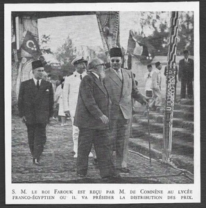 1947 -- EGYPTE . LE ROI FAROUK RECU AU LYCEE FRANCO EGYPTION . 3V635 - Picture 1 of 1