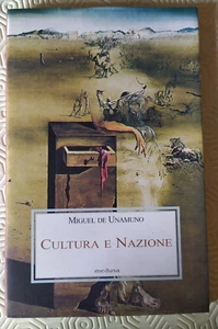 Miguel de Unamuno "Cultura e nazione "- Medusa Edizioni - Foto 1 di 2