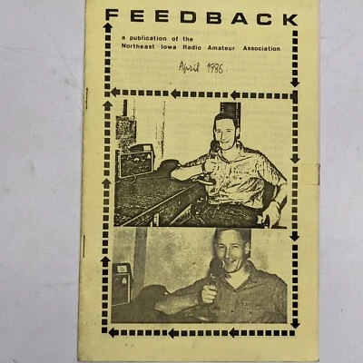 APR 1986 Northeast Iowa Radio Amateur Magazine Feedback Book HAM CB Journal B2 - Image 1 of 4