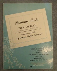 Wedding Music For Organ George Walter Anthony Piano 1952 Songbook - Picture 1 of 4