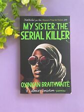 My Sister The Serial Killer Oyinkan Braithwaite Paperback Thriller 2019