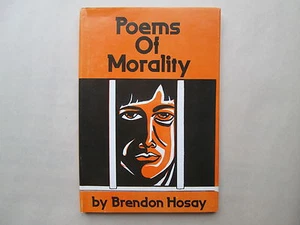 POEMS OF MORALITY by Brendon Hosay 1992 HCDJ Carlton Press A LYCEUM BOOK Prison - Picture 1 of 9