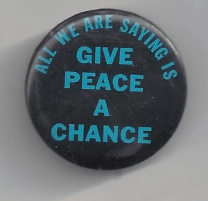 John Lennon Lyric Pin ~ ALL WE ARE SAYING IS GIVE PEACE A CHANCE pinback button - Picture 1 of 2