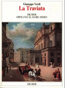 GIUSEPPE VERDI La Traviata [Ricordi Opera Vocal Score Series] Opera Completa Per - Foto 1 di 1