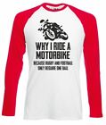 Why I Ride A Motorbike Men's Baseball Shirt Long Sleeve Bike Speed Riding Speed