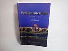 Persian Interlude, Iran 1968-1969 A Memoir, Kenneth Archibald 2010 SIGNED