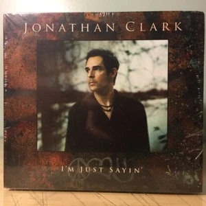 Jonathan Clark - I'm Just Sayin' CD - Picture 1 of 2