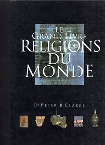 Peter B. Clarke El Grand Libro Las Religionen 1995 Illus. Histoire - Picture 1 of 1
