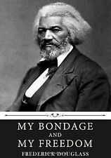 My Bondage and My Freedom by Frederick Douglass von... | Buch | Zustand sehr gut