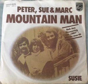 Vinyl-Single Peter, Sue & Marc - Mountain Man / Susie (1977) Philips Pop - Picture 1 of 4
