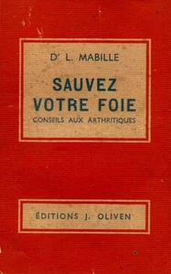 Sauvez votre foie ( conseils aux arthritiques) | Docteur Léon MAbille | Bon état - Picture 1 of 1