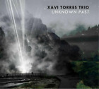 Xavi Torres Trio Unknown Past (CD) Album