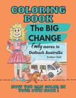 Coloring Book The BIG CHANGE: Emily moves to Outback Australia by John Hair Pape