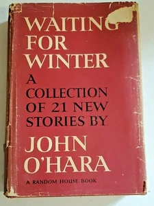 WAITING FOR WINTER COLLECTION OF 21 NEW STORIES BY JOHN O'HARA HC FIRST PRINTING - Picture 1 of 11
