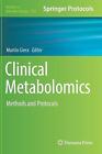 Clinical Metabolomics: Methods and Protocols by Martin Giera (English) Hardcover