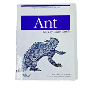 Ant : The Definitive Guide By Jesse Tilly & Eric M. Burke Book - Picture 1 of 8