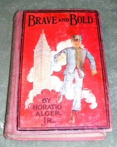 BRAVE AND BOLD by Horatio Alger Jr 1874 Hardcover ~ John C Winston Co. - Picture 1 of 9