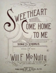 Sweetheart Come Home To Me 1896 Wll McNulty Vintage Sheet Music - Picture 1 of 2