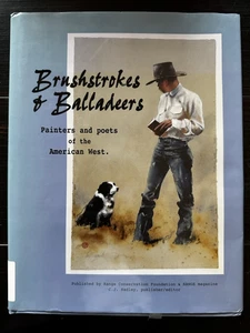 Brushstrokes & Balladeers Art Painters Poets of the Awerican West C.J. Hadley HC - Bild 1 von 14
