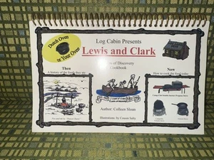 Log Cabin Presents Lewis & Clark Corps Of Discovery Cookbook -Dutch Oven Recipes - Picture 1 of 8