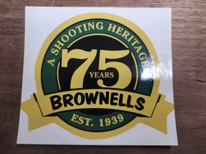 Genuine BROWNELLS 4" 75th anniversary Adhesive Sticker firearm shooting gun Nice - Picture 1 of 4