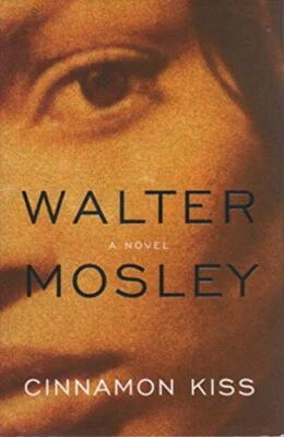 Cinnamon Kiss: Easy Rawlins 10 by Mosley, Walter Paperback / softback Book The - Image 1 of 2