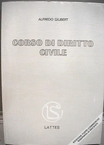 CORSO DI DIRITTO CIVILE Alfredo Gilibert Lattes 1992 Commerciale Giuridica di e - Picture 1 of 1