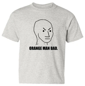 Orange Man Bad Liberal Parody Funny Pro Trump Meme Youth Unisex T-shirt - Picture 1 of 2