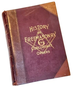 1891 History Of the Ancient & Honorable Fraternity Of Free & Accepted Masons - Picture 1 of 10