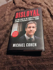 Disloyal: A Memoir By Michael Cohen SIGNED - Picture 1 of 24