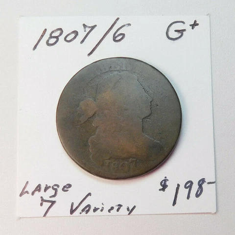 1807 / 6 ORIGINAL NEVER CLEANED 215 YR. OLD DRAPED BUST LARGE CENT GREAT VARIETY Cover
